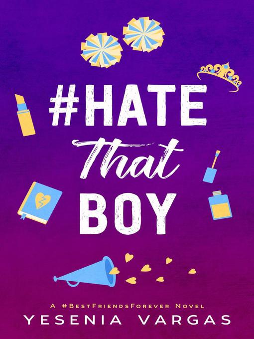 Title details for #HateThatBoy by Yesenia Vargas - Available